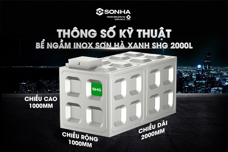 Thông số kỹ thuật của bể ngầm inox SHG 2000L