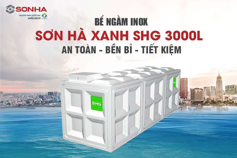 Bể ngầm inox Sơn Hà Xanh SHG 3000l
