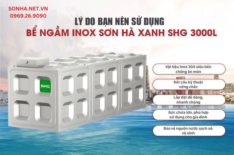 5 ưu điểm lý giải bể ngầm inox Sơn Hà Xanh 3000l được tin dùng
