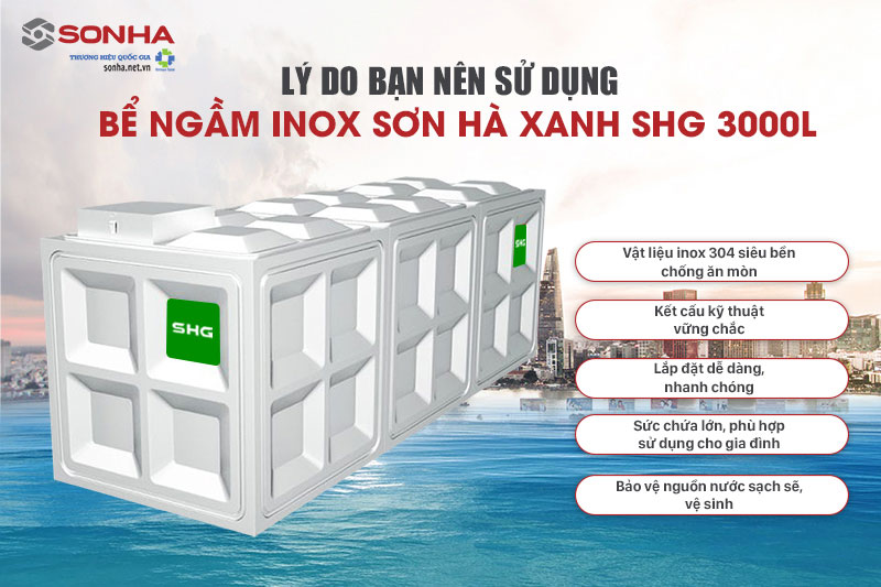 5 ưu điểm bể ngầm inox Sơn Hà Xanh 3000l