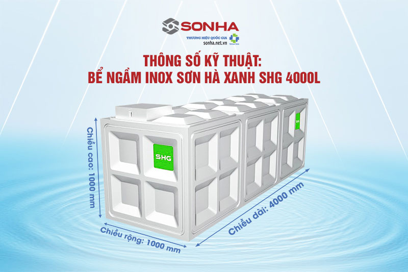 Thông số kỹ thuật bể ngầm inox 304 Sơn Hà Xanh 4000l