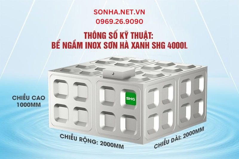 Th&ocirc;ng số kỹ thuật bể ngầm inox 304 Sơn H&agrave; Xanh SHG 4000l