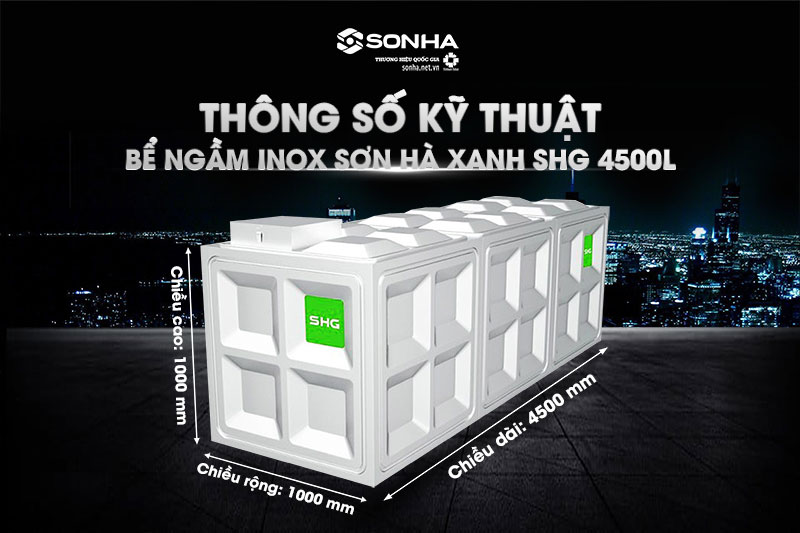 Thông số kỹ thuật bể nước ngầm inox Sơn Hà Xanh SHG 4500l