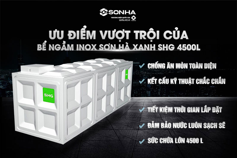 Ưu điểm bể inox ngầm Sơn Hà Xanh SHG 4500l