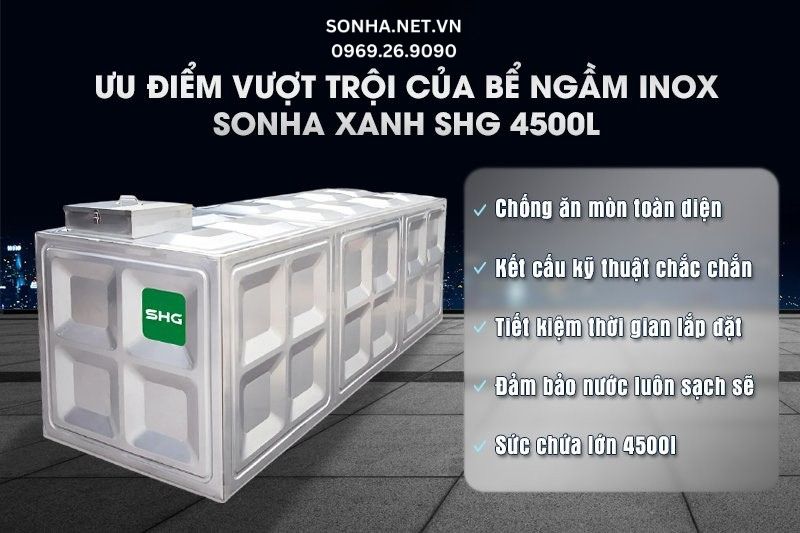 5 ưu điểm bể inox ngầm Sơn Hà Xanh 4500l người dùng lựa chọn