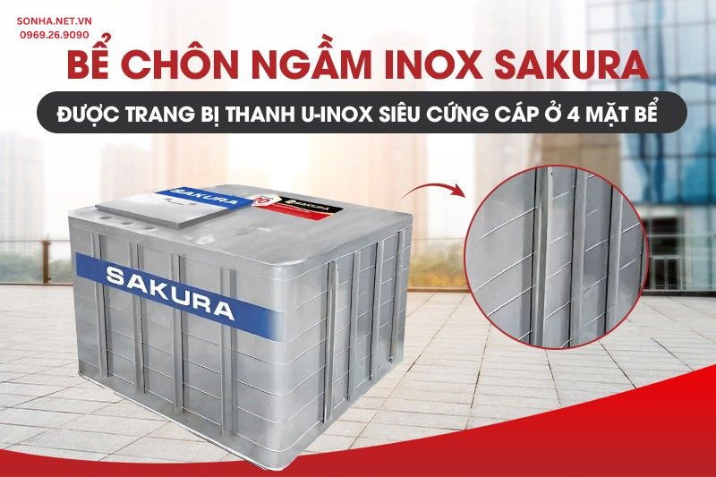 Bể ngầm inox Sakura được trang bị thanh U-inox siêu cứng vững