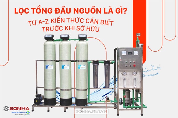 Bộ lọc tổng đầu nguồn là gì?