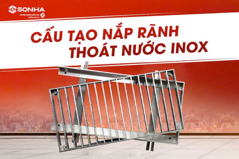 Cấu tạo nắp rãnh thoát nước