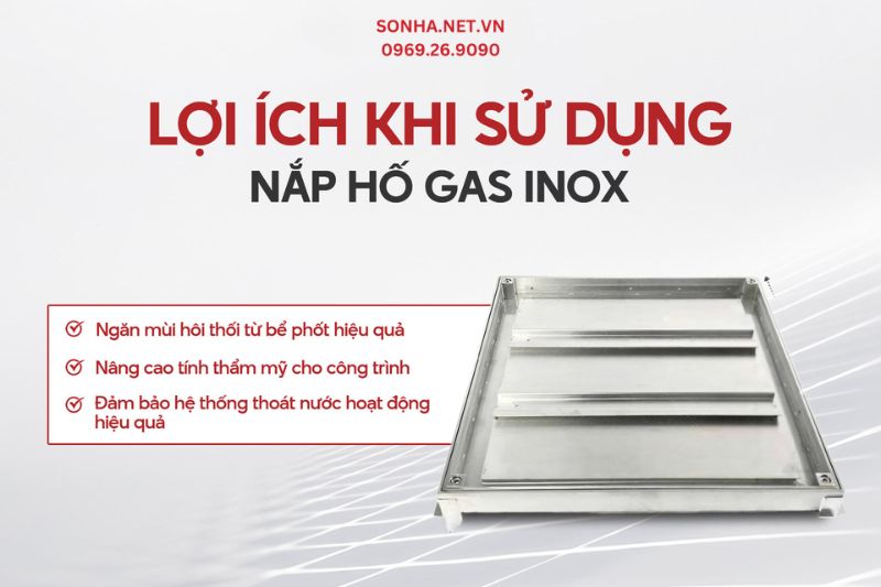 Lợi ích khi sử dụng nắp hố gas, bể phốt inox cho gia đình
