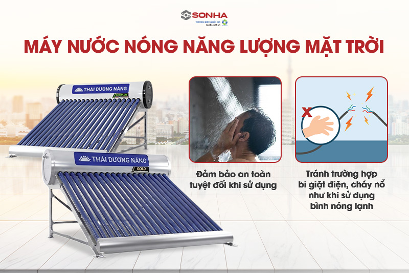 Bình nước nóng năng lượng mặt trời đảm bảo an toàn khi sử dụng