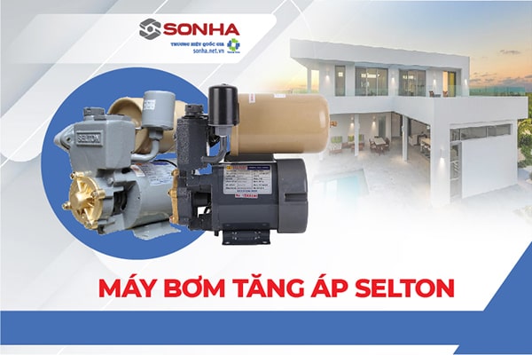 Máy bơm tăng áp Selton 