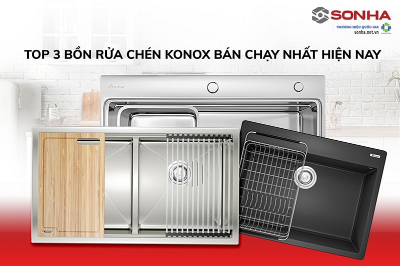 Top 3 chậu rửa Konox bán chạy