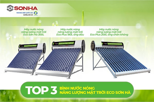 Top 3 máy nước nóng năng lượng mặt trời Eco Sơn Hà