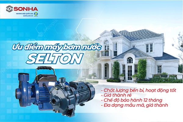 Ưu điểm máy bơm nước Selton