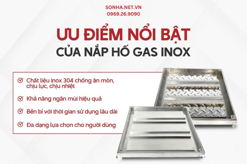 Ưu điểm nổi bật của nắp hố gas inox gia đình