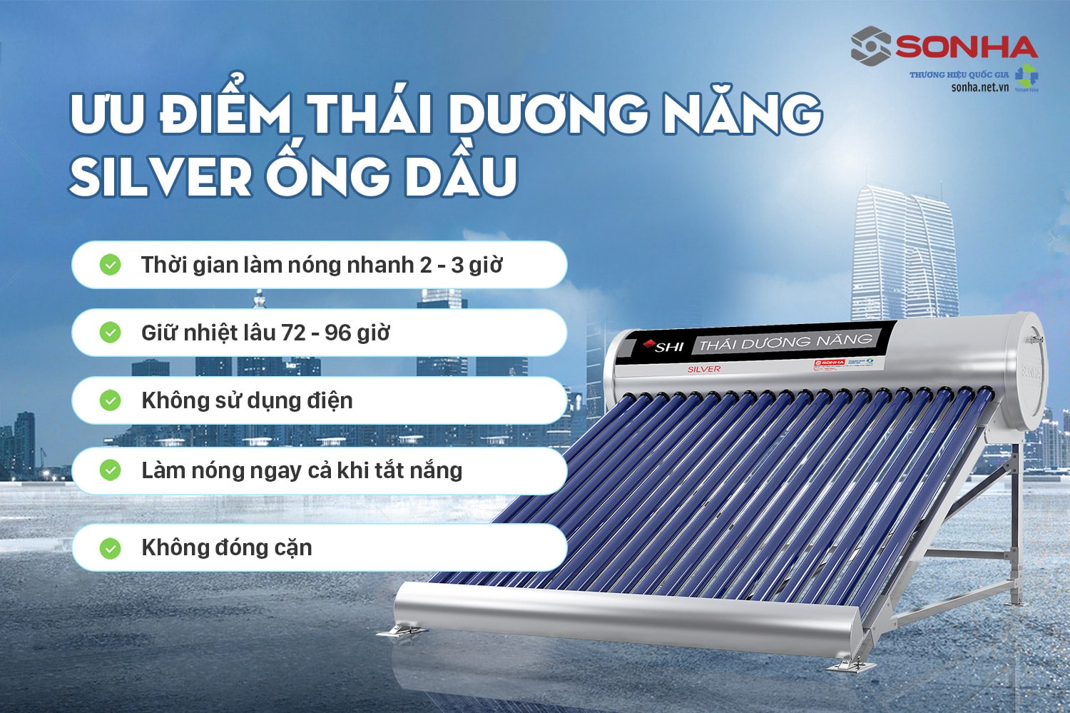 Dàn nước nóng năng lượng mặt trời Silver được lựa chọn dùng nhờ 5 ưu điểm