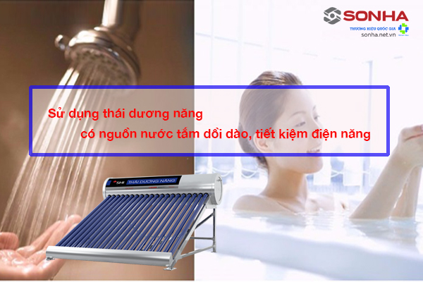 Sử dụng thái dương năng có nguồn nước nóng tắm dồi dào