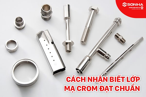 Cách nhận biết lớp Crom đạt chuẩn