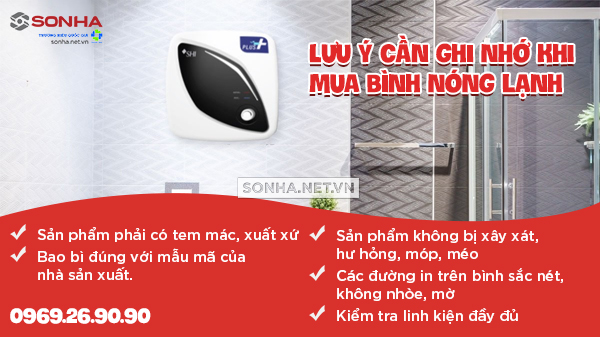 Lưu ý cần ghi nhớ khi mua bình nóng lạnh