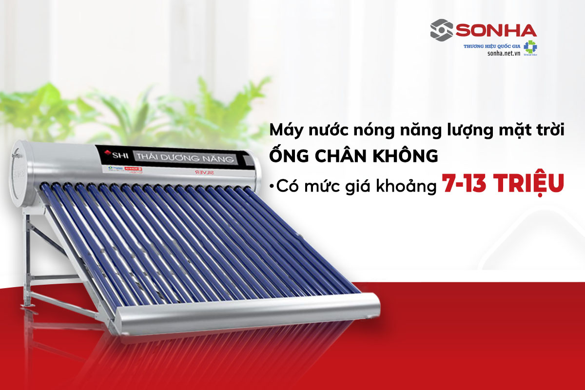 Giá thái dương năng ống chân không từ 7 - 13 triệu