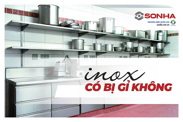 Inox có bị gỉ không?