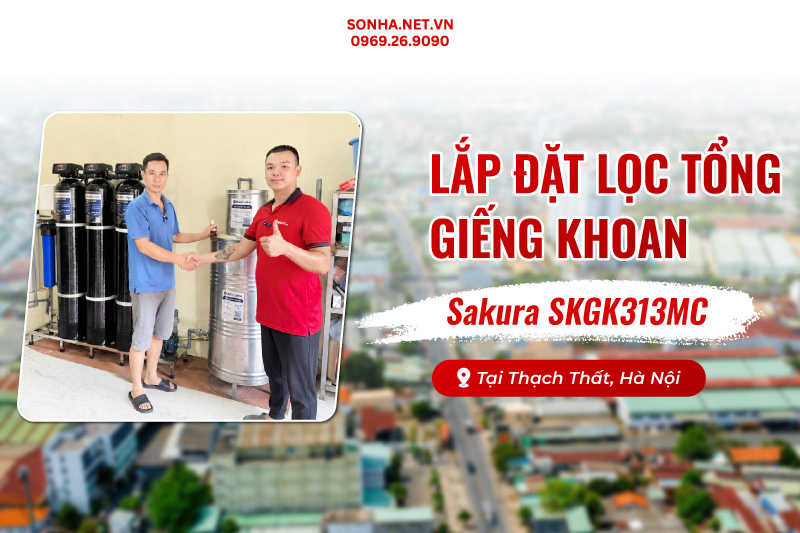 Lắp đặt lọc tổng Sakura SKGK313MC xử lý nước giếng khoan tại Thạch Thất