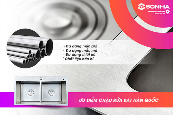 Ưu điểm bồn rửa chén Hàn Quốc