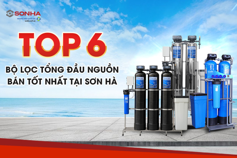 Bỏ túi top 6 lọc tổng đầu nguồn bán tốt nhất tháng 8 tại Sonha.net.vn