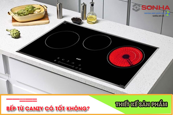 Bếp từ Canzy có tốt không? 