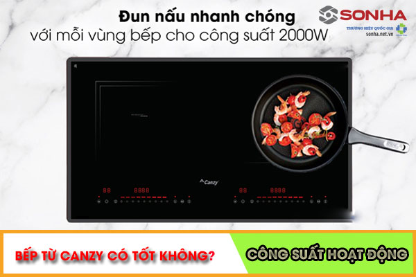 Bếp từ Canzy có công suất hoạt động 2000W