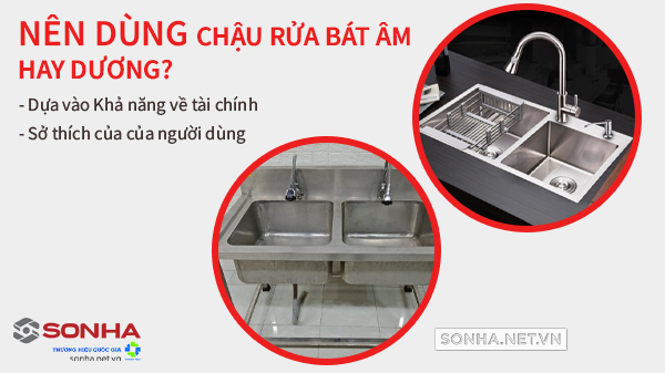 Chậu rửa bát nên lắp đặt âm hay dương?