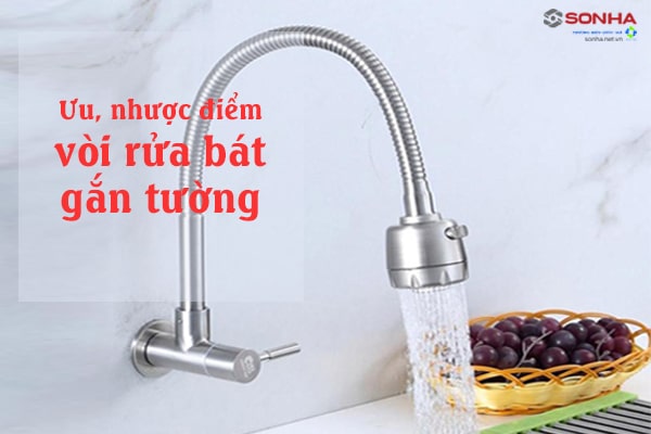 Ưu, nhược điểm vòi rửa bát gắn tường