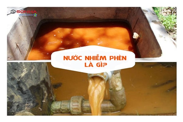 Nước nhiễm phèn là gì? 