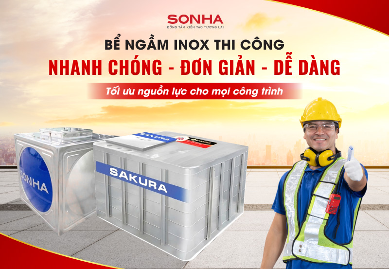 Bể nước inox ngầm thi công nhanh chóng, tiết kiệm thời gian
