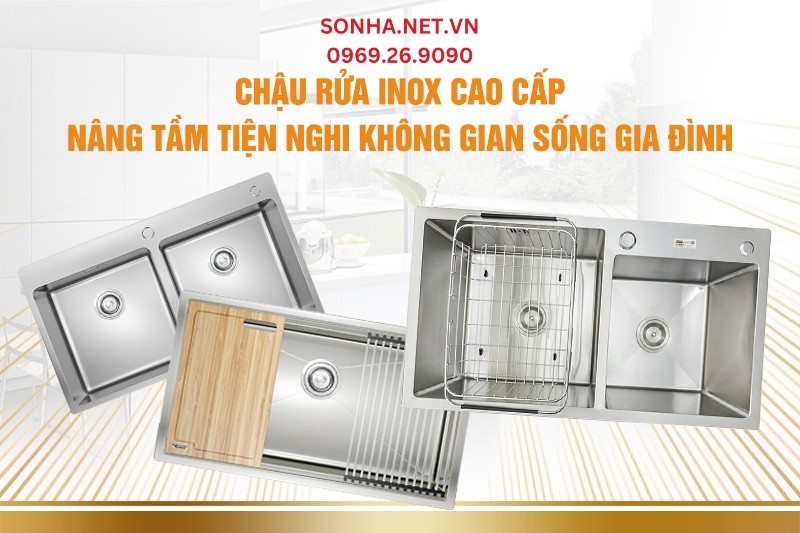 Chậu rửa inox cao cấp