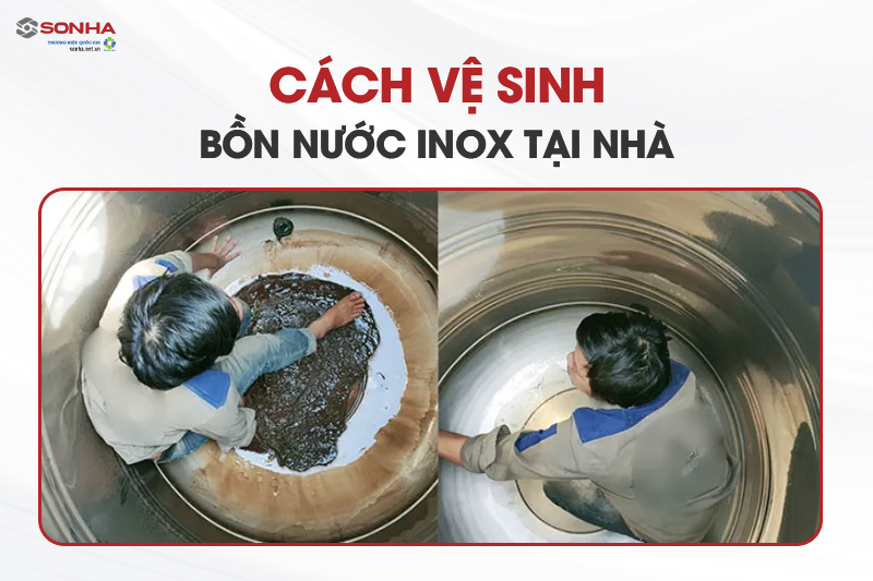 Hướng dẫn cách vệ sinh bồn nước inox tại nhà - thực hiện đơn giản