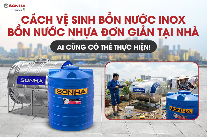 Hướng dẫn cách vệ sinh téc nước tại nhà đơn giản, dễ thực hiện