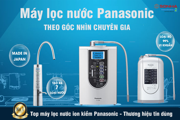 Máy lọc nước ion kiềm Panasonic có tốt không? 