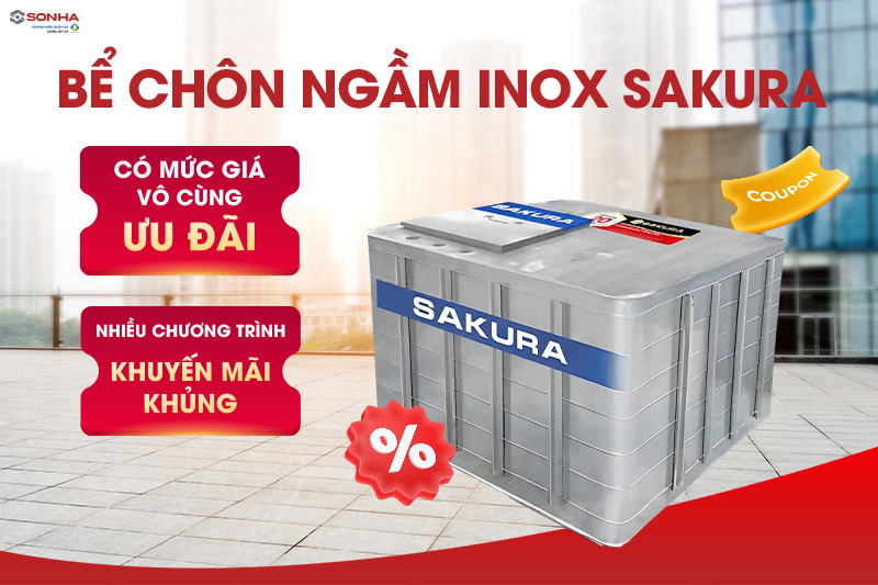 Bể nước chôn ngầm inox Sakura có mức giá vô cùng ưu đãi