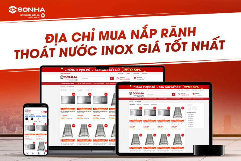 Địa chỉ mua nắp rãnh thoát nước inox giá tốt nhất