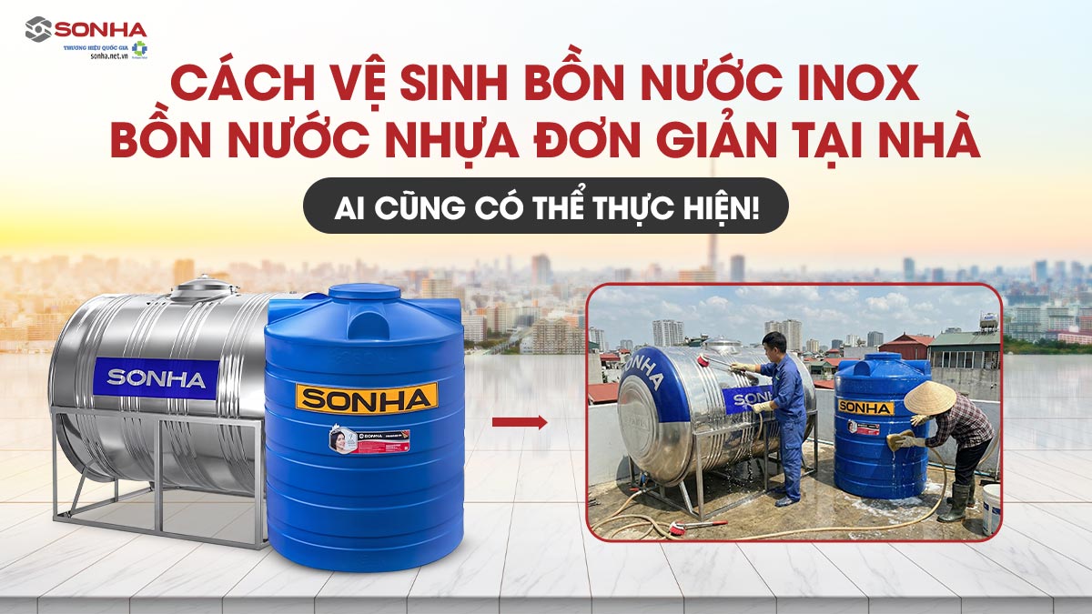 Cách Vệ Sinh Bồn Nước Inox, Bồn Nhựa Đơn Giản Tại Nhà