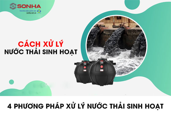 4 cách xử lý nước thải sinh hoạt