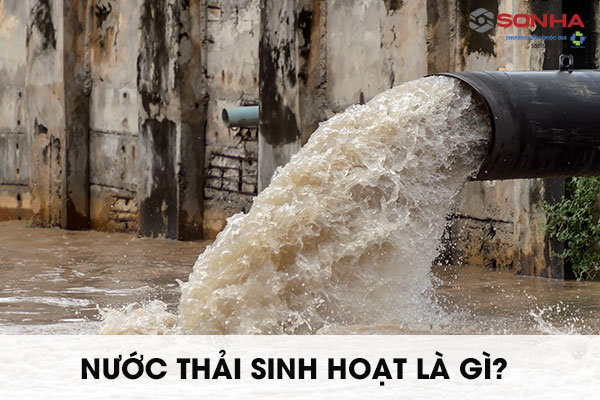 Nước thải sinh hoạt là gì?