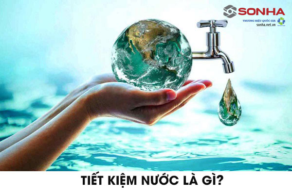 Tiết kiệm nước là gì?