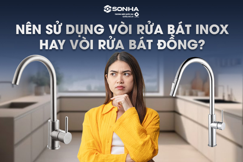  Nên sử dụng vòi rửa chén inox hay đồng mạ crom?
