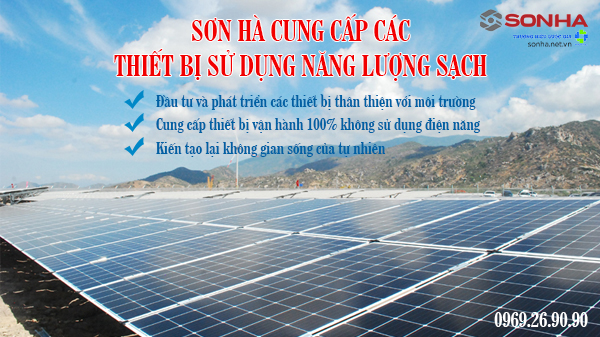 Sơn Hà cung cấp các thiết bị sử dụng năng lượng sạch