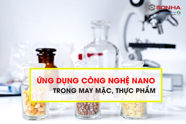 Ứng dụng công nghệ nano trong may mặc, thực phẩm