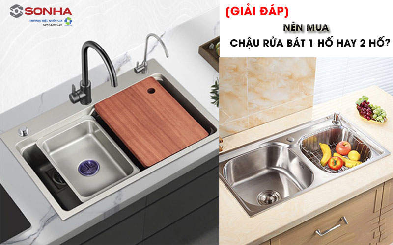 [Giải đáp] Nên Dùng Chậu Rửa Bát 1 Hố Hay 2 Hố Cho Gia Đình?
