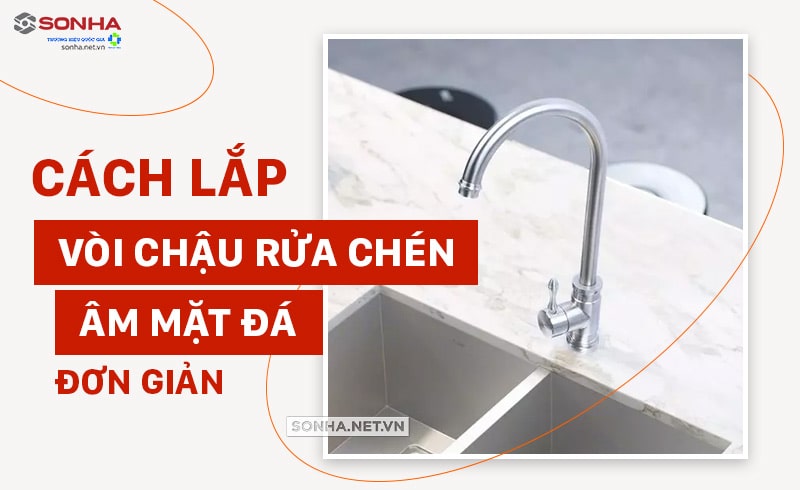 cách lắp vòi chậu rửa bát