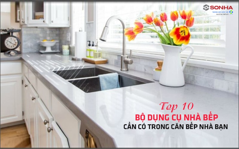 Dụng cụ nhà bếp là gì? Top 10 bộ dụng cụ nhà bếp cần có trong căn bếp nhà bạn